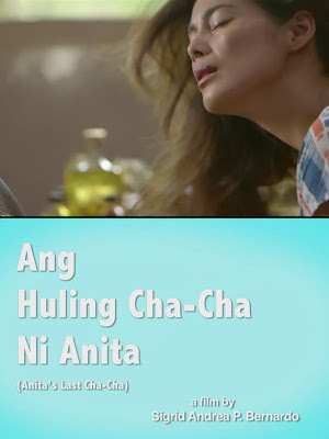 CineFilipino Film Festival 2013 - Ang Huling Cha Cha ni Anita, 4 awards - Best Supporting Actress, Best Acting Ensemble, Best Actress and Best Picture (tied with Ang Kwento Ng Mabuti)